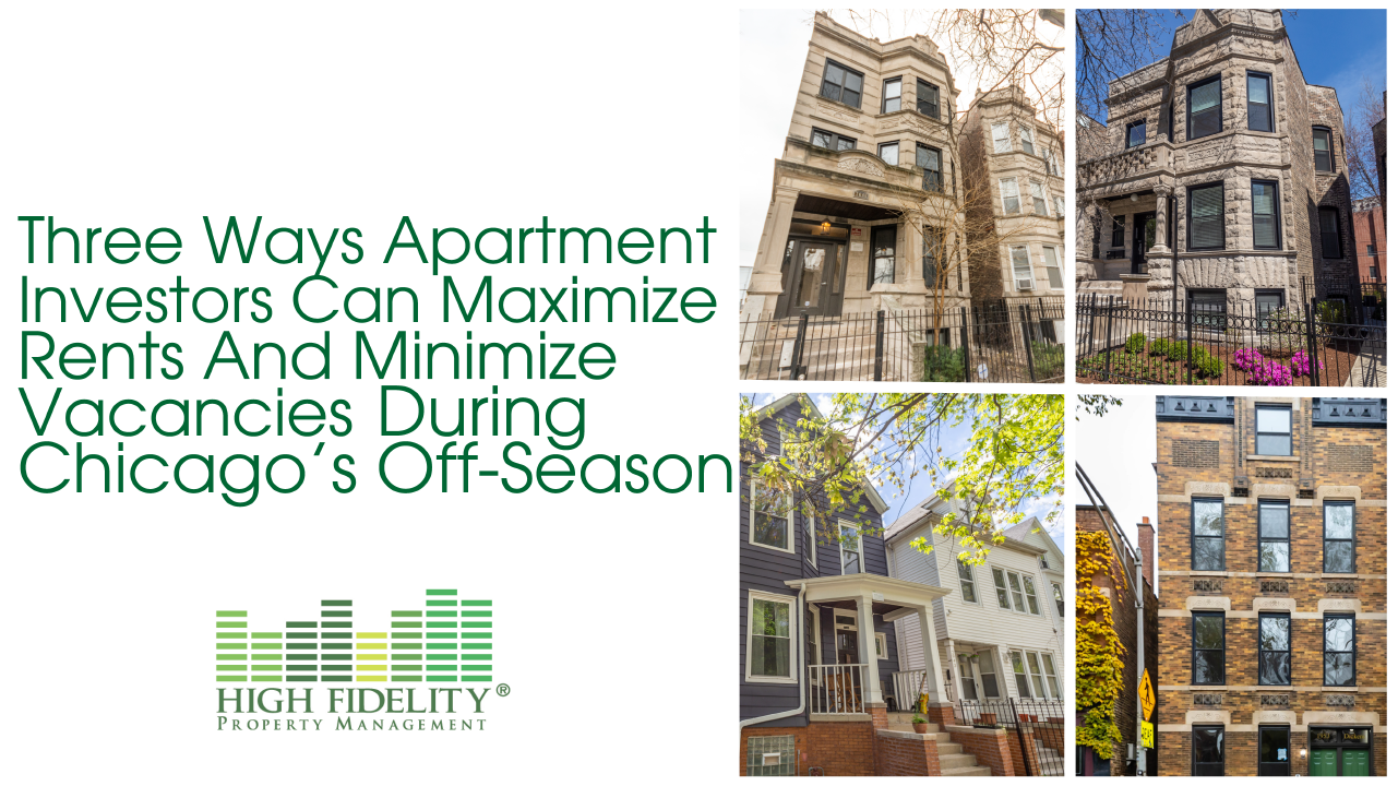 Three Ways Apartment Investors Can Maximize Rents and Minimize Vacancies During Chicago’s Off-Season